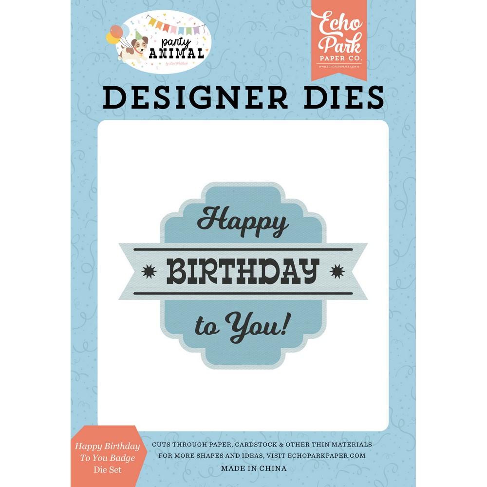 Echo Park - Party Animal - Medium Die Set, Happy Birthday To You Badge