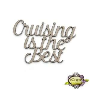 2Crafty Chipboard - Cruising is the Best