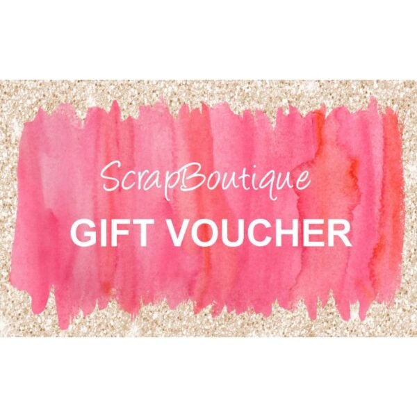 ScrapBoutique Gift Voucher